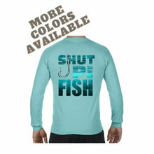 Sea Gear Apparel - SHUT UP + FISH LONG SLEEVE