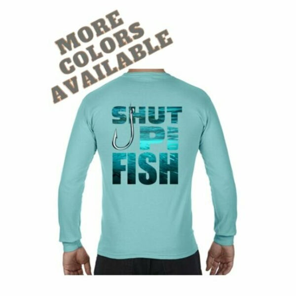 Sea Gear Outfitters - Shut Up and Fish Long Sleeve