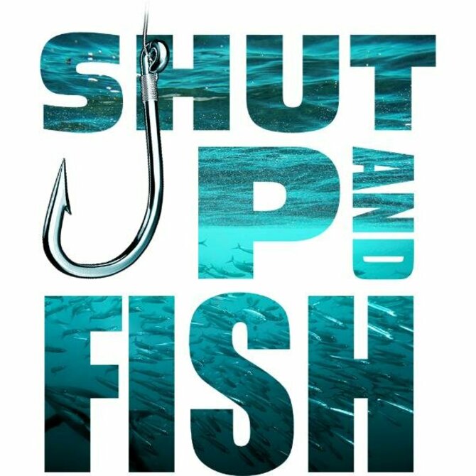 Sea Gear - Shut Up & Fish Sticker